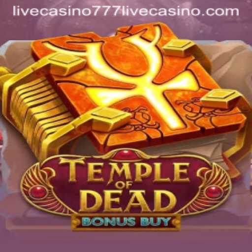 Exploration of TempleofDeadBonusBuy: A Slot Adventure with 777live Casino